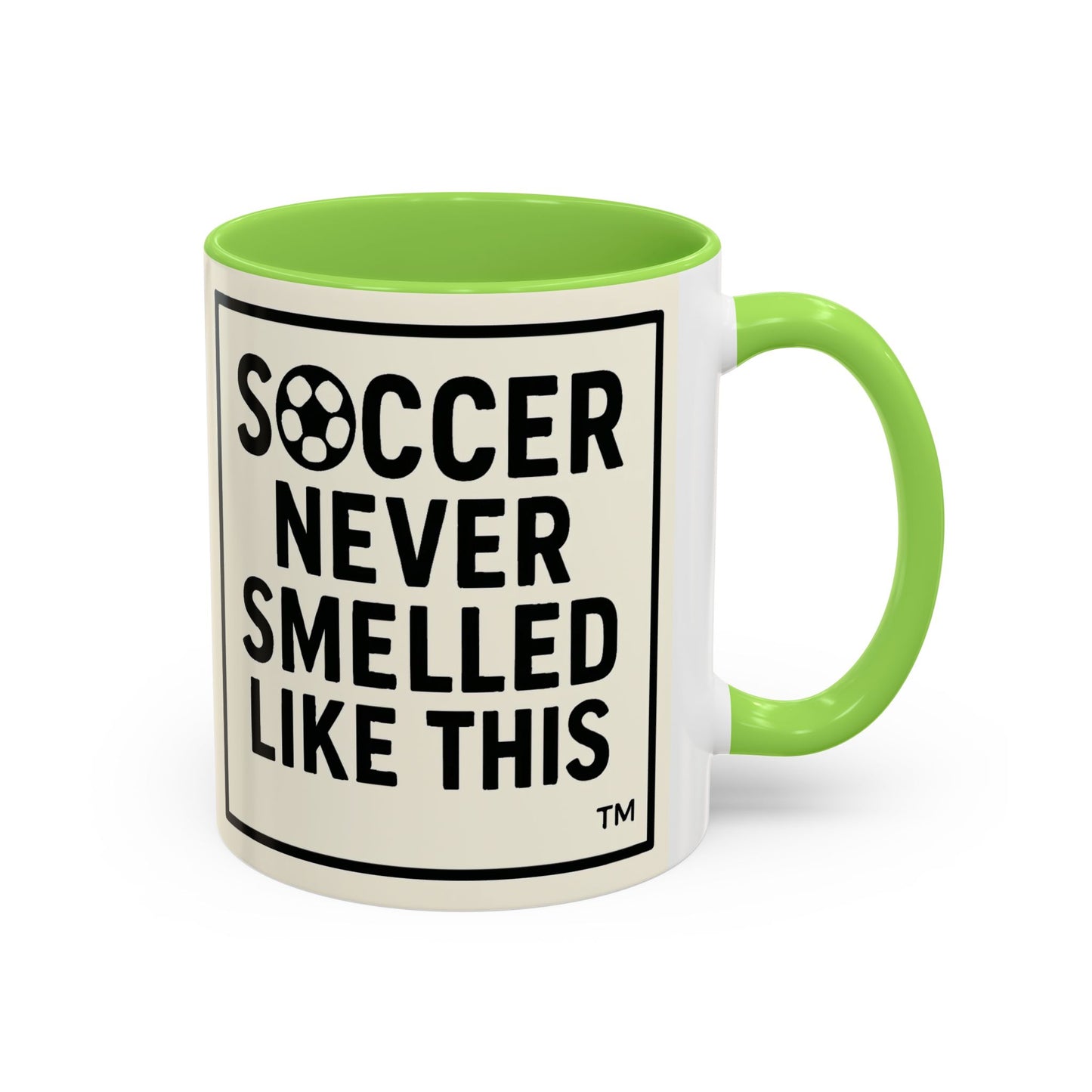 Soccer Never Smelled Like This Soccer Mug